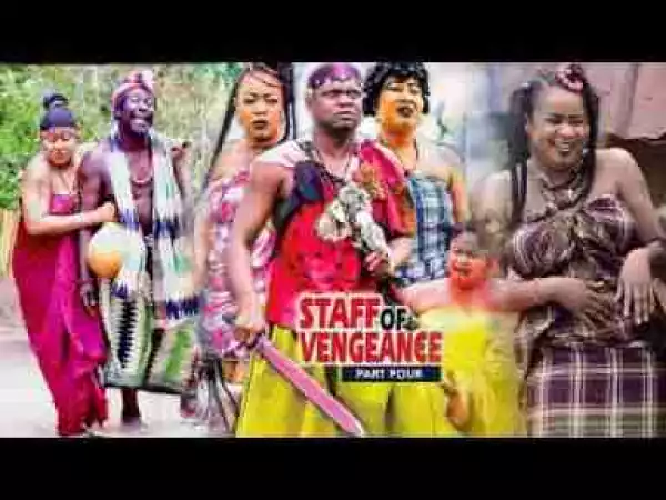 Video: Staff Of Vengeance [Season 4] - Latest 2017 Nigerian Nollywood Traditional Movie English Full HD